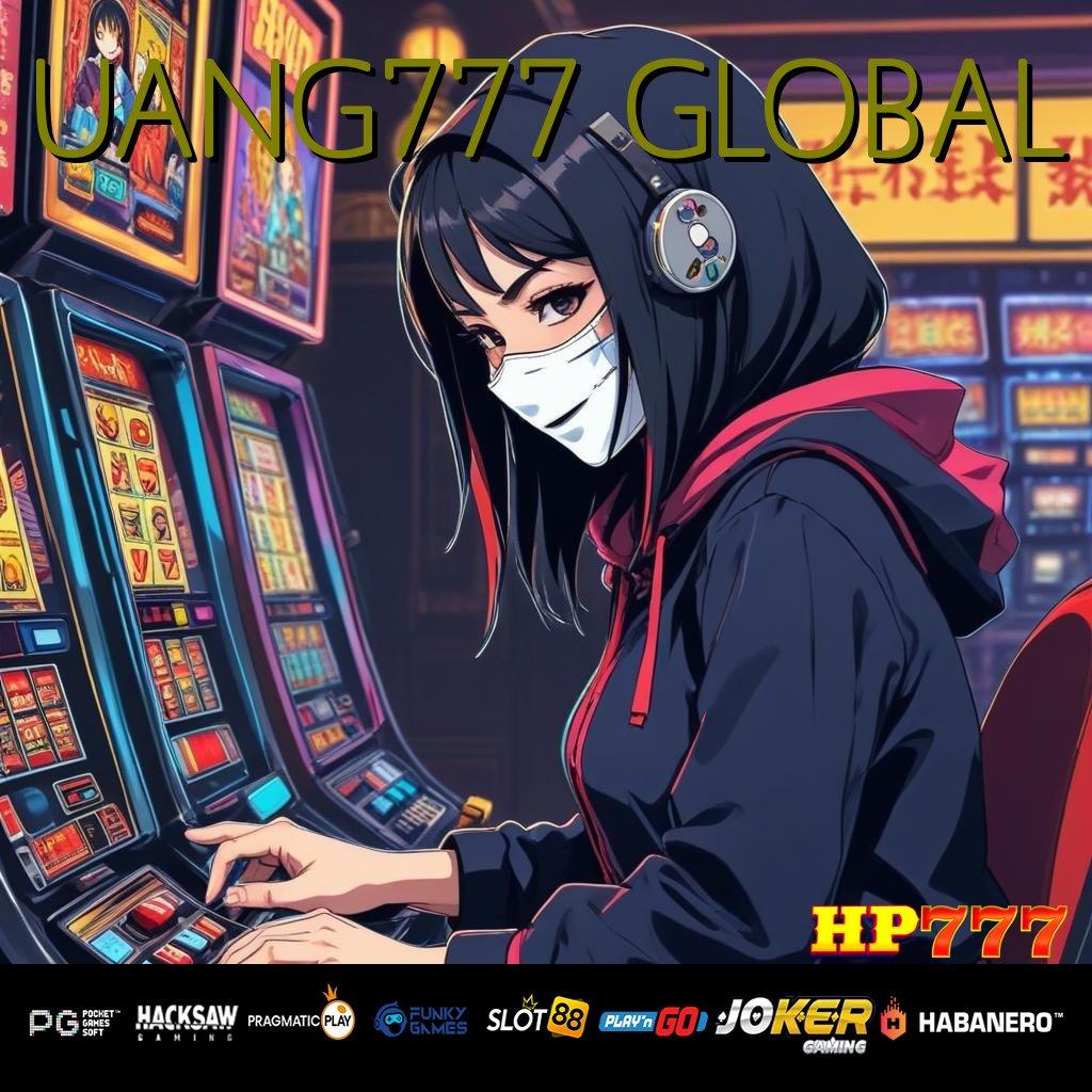 UANG777 GLOBAL Sesuai Semua Versi Update Game