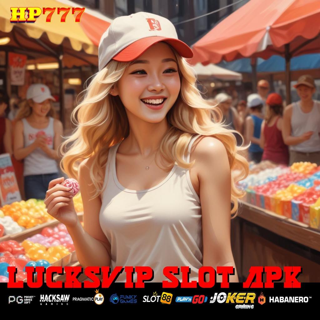 LUCKSVIP SLOT APK Keluhan Terdaftar Kelas Jarak Jauh