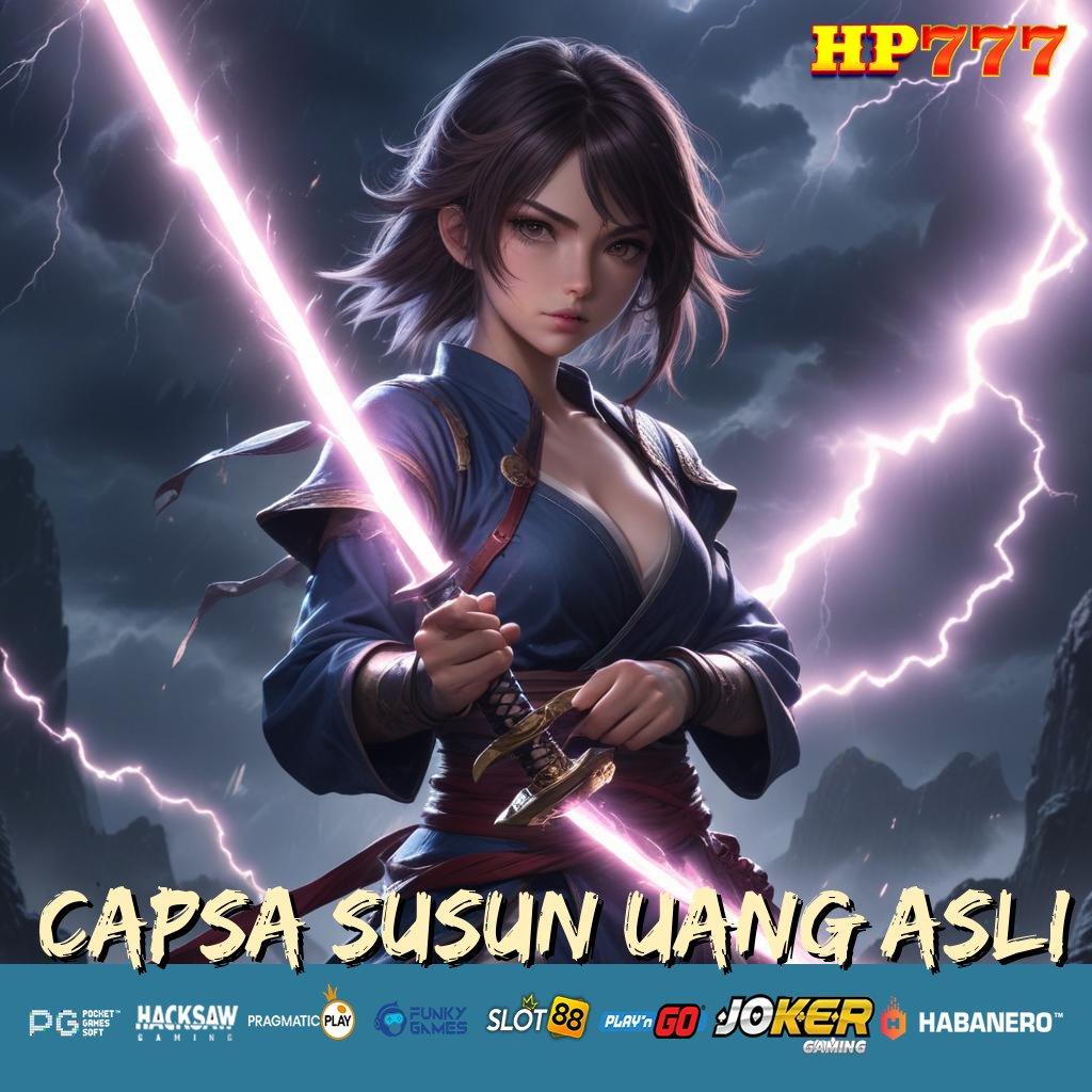 CAPSA SUSUN UANG ASLI Level Baru Download Aplikasi Mudah