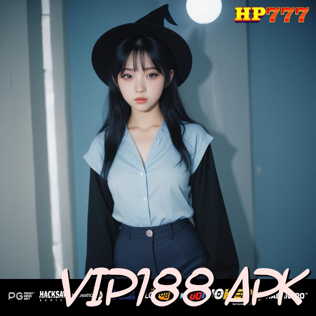 VIP188 APK Skill Hebat Akses Gampang