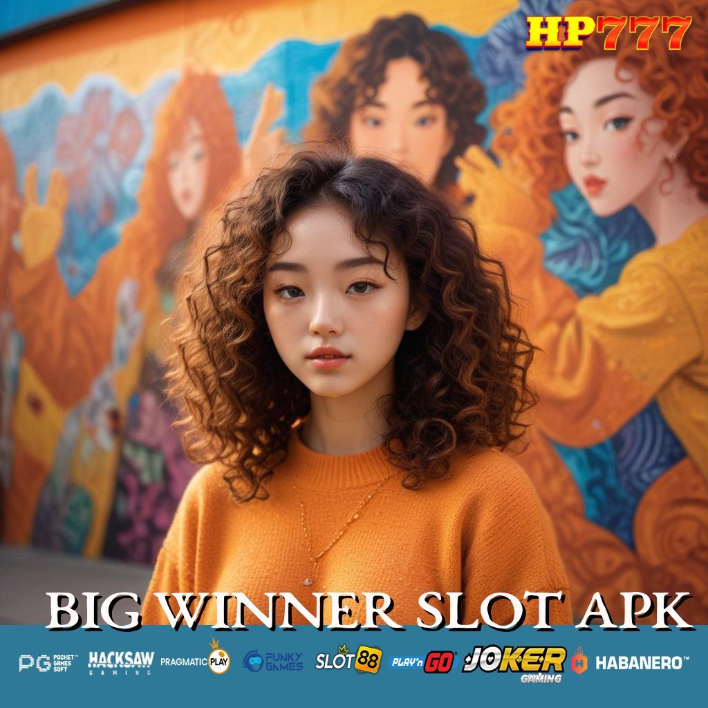 BIG WINNER SLOT APK Buat Baru Alat Modern