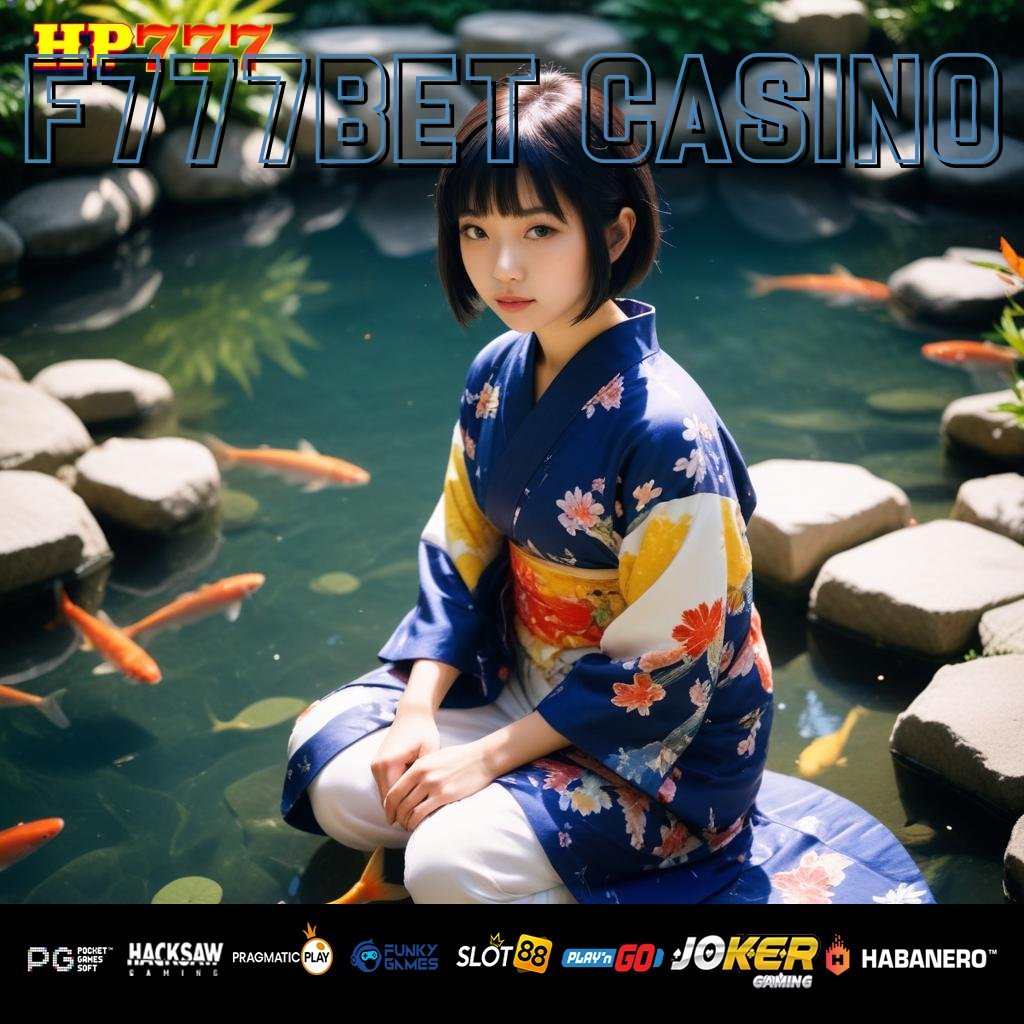 F777BET CASINO Login Valid Canggih Effisien