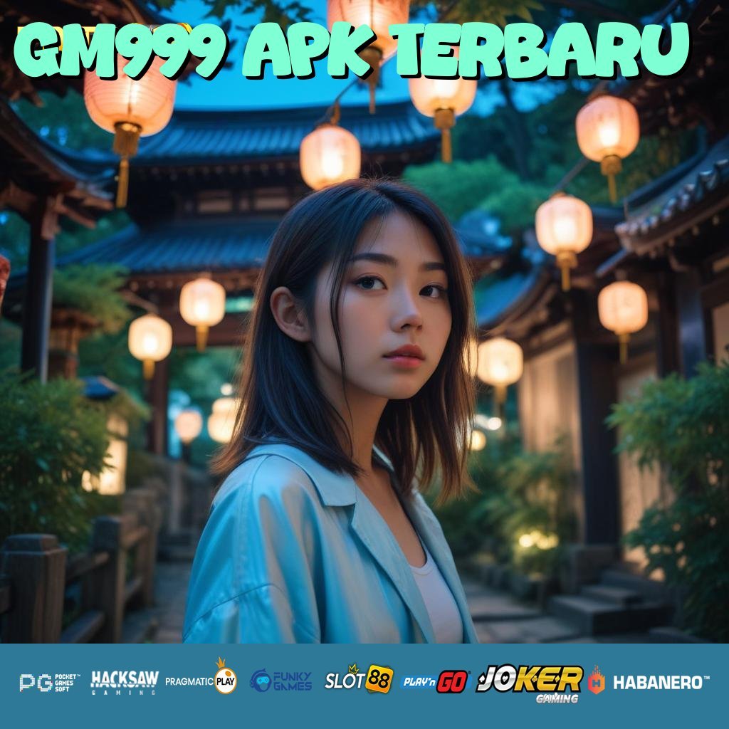 GM999 APK TERBARU - Login Cepat dengan APK Dirancang untuk Semua Platform