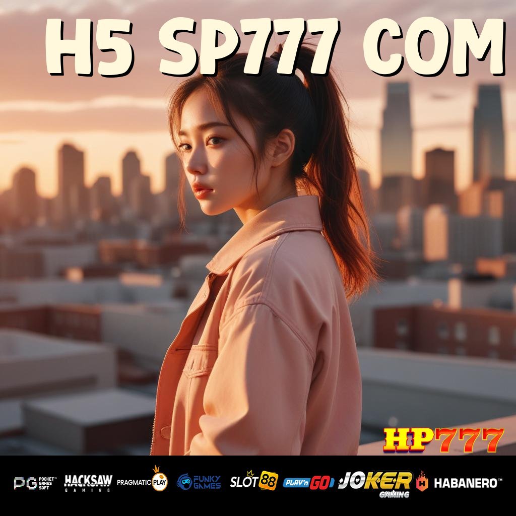 H5 SP777 COM Masuk Instan Item Impor