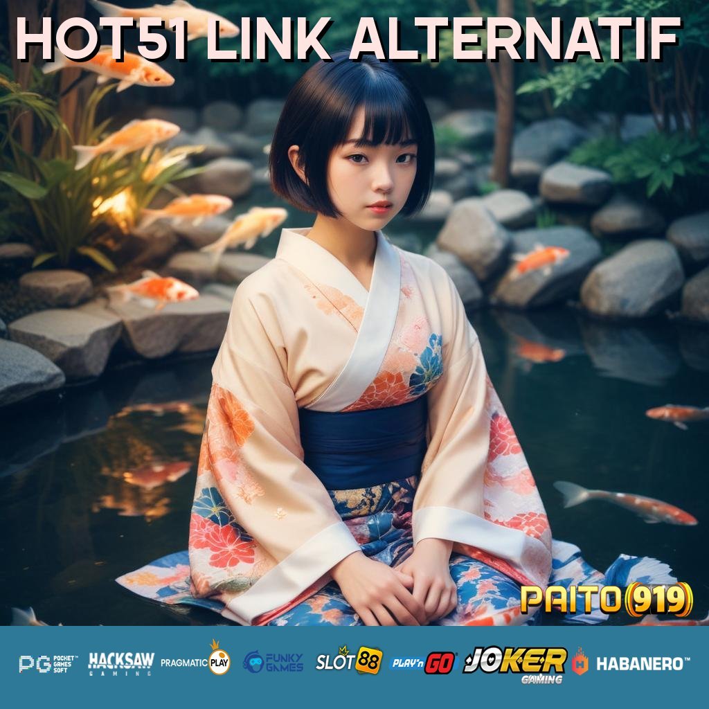 HOT51 LINK ALTERNATIF - Unduh APK dengan Fitur Modern untuk Akses Cepat