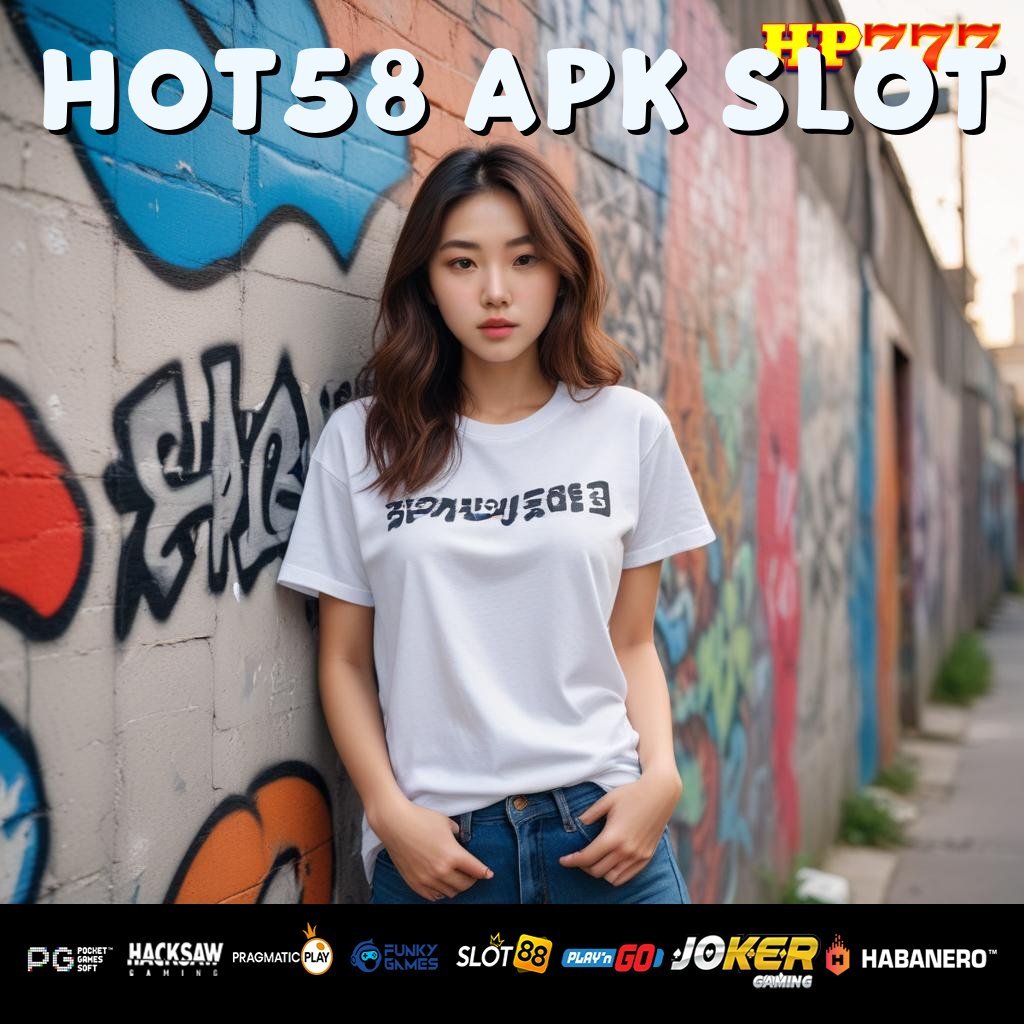 HOT58 APK SLOT Medis Digital Tips Pekerjaan