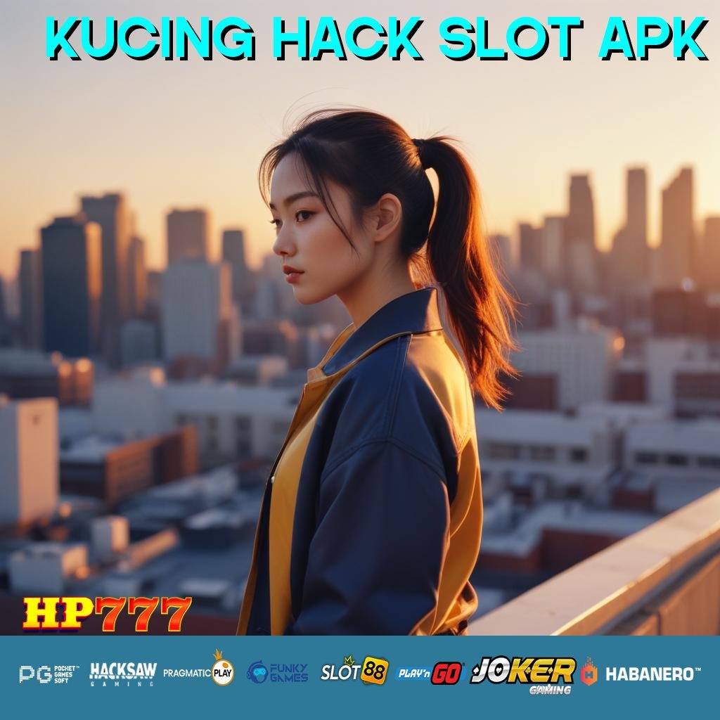 KUCING HACK SLOT APK Tax Virtual Item Segar