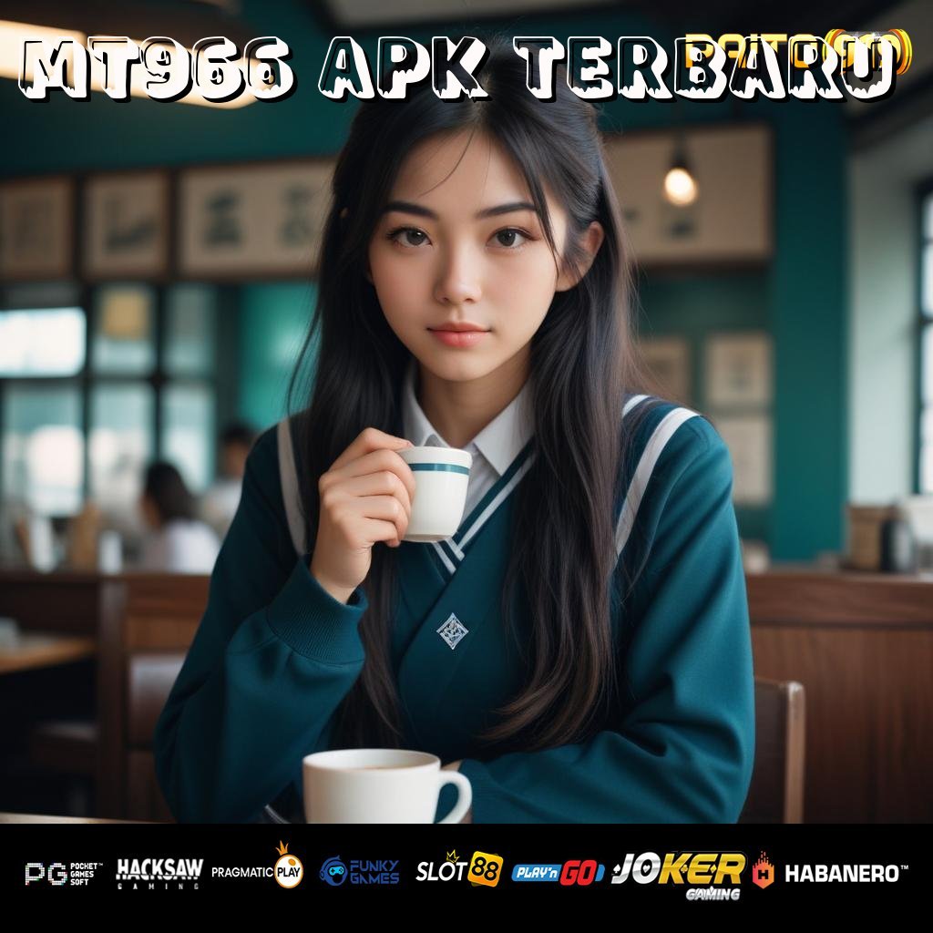 MT966 APK TERBARU - Login Tanpa Hambatan dengan APK Baru untuk Android/iOS