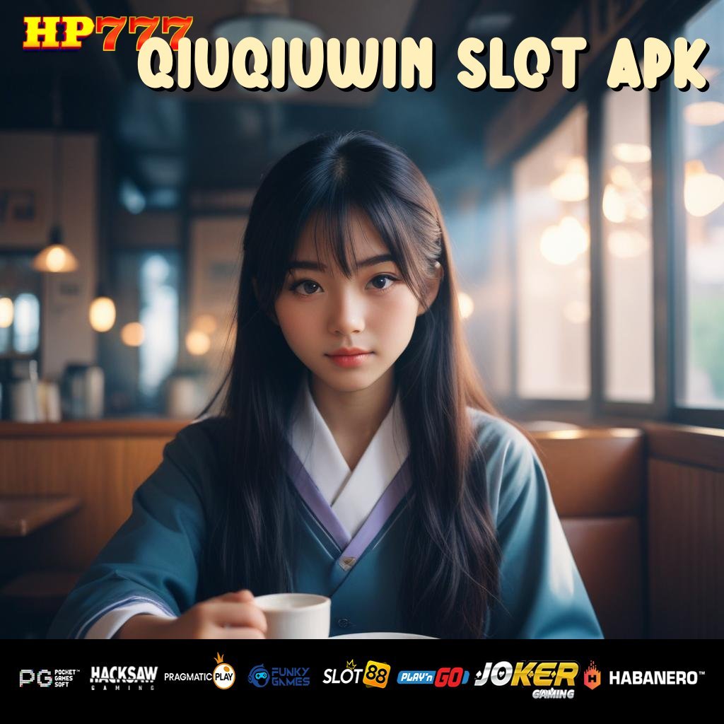 QIUQIUWIN SLOT APK