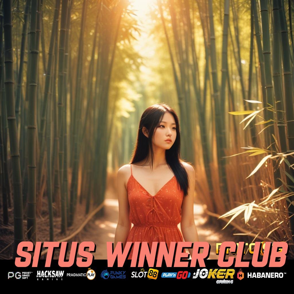 SITUS WINNER CLUB - APK Baru dengan Keunggulan Operasional untuk Login