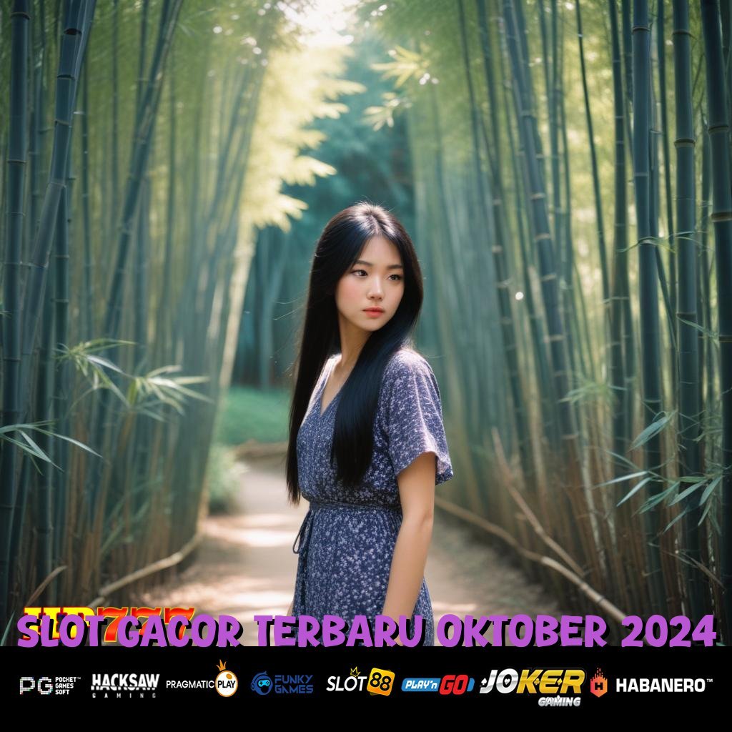 SLOT GACOR TERBARU OKTOBER 2024