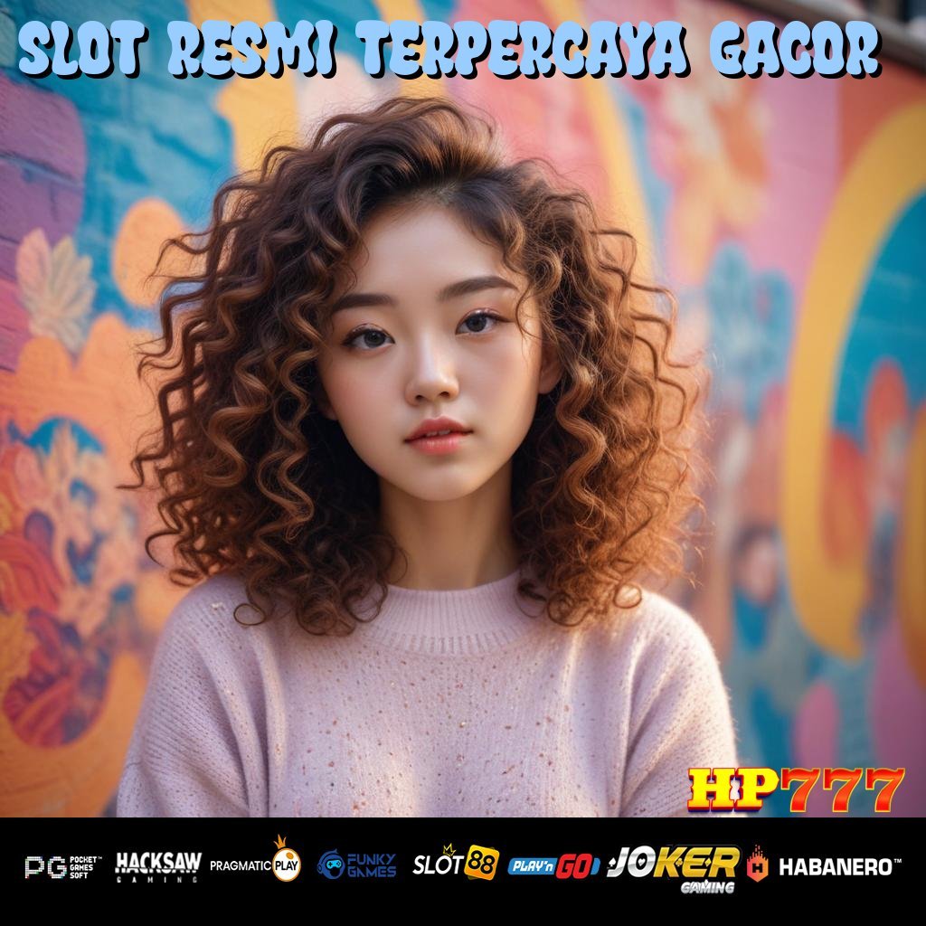 SLOT RESMI TERPERCAYA GACOR