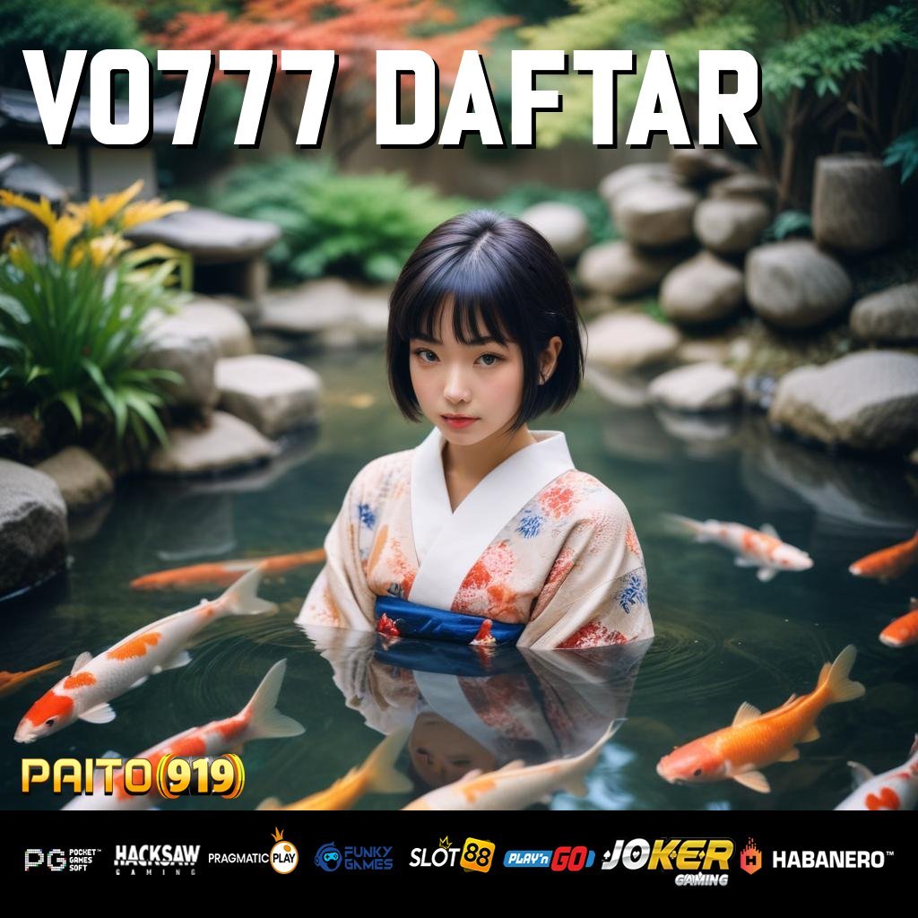 VO777 DAFTAR - Login Cepat dengan APK Generasi Terbaru