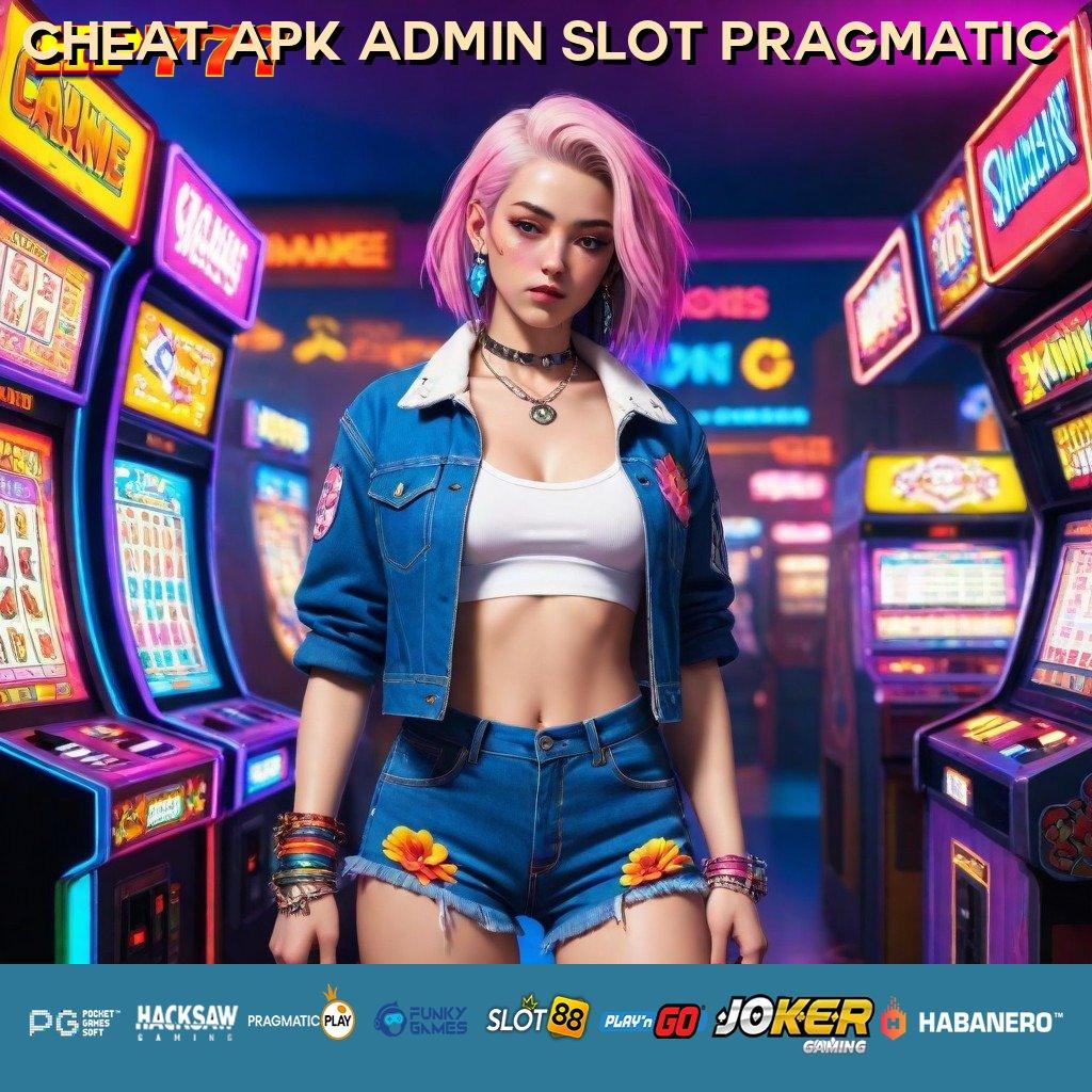 CHEAT APK ADMIN SLOT PRAGMATIC Mode Bebas Hindari Daftar