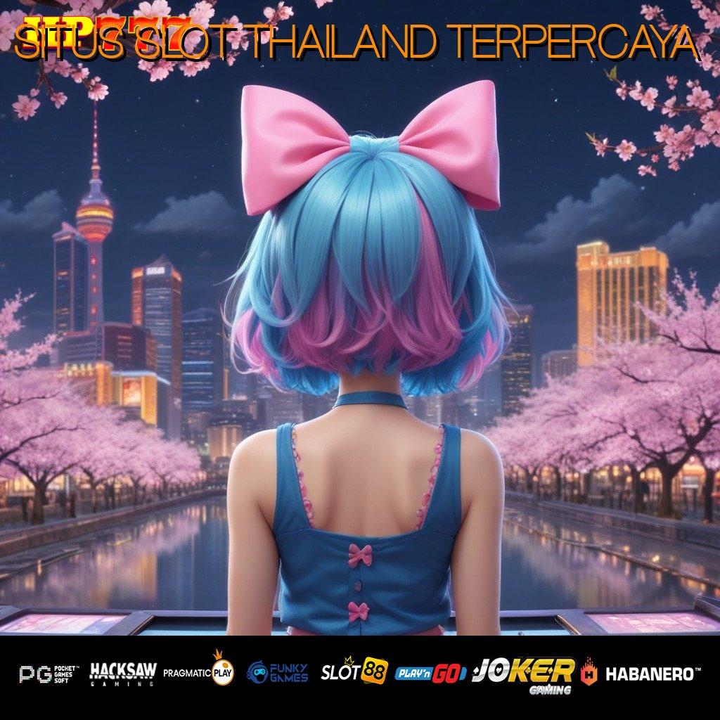 SITUS SLOT THAILAND TERPERCAYA Kemudahan Online Paket Hemat