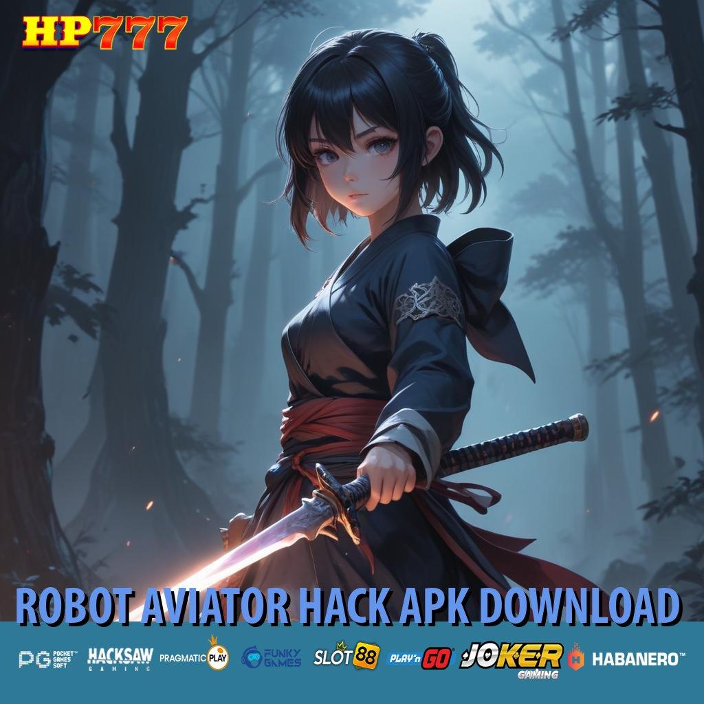 ROBOT AVIATOR HACK APK DOWNLOAD Retribusi Daring Edisi Beta